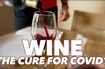 WINE CURES COVID?  Celebrating with the French!