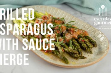 Grilled Asparagus with Sauce Vierge | EG12 Ep22