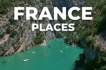 Top 10 Most Popular Places To Visit in France | Travel Guy Live