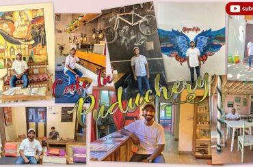 || Best Cafe in Pondicherry || All Restaurants in Puducherry || Food Guide 2022 ||