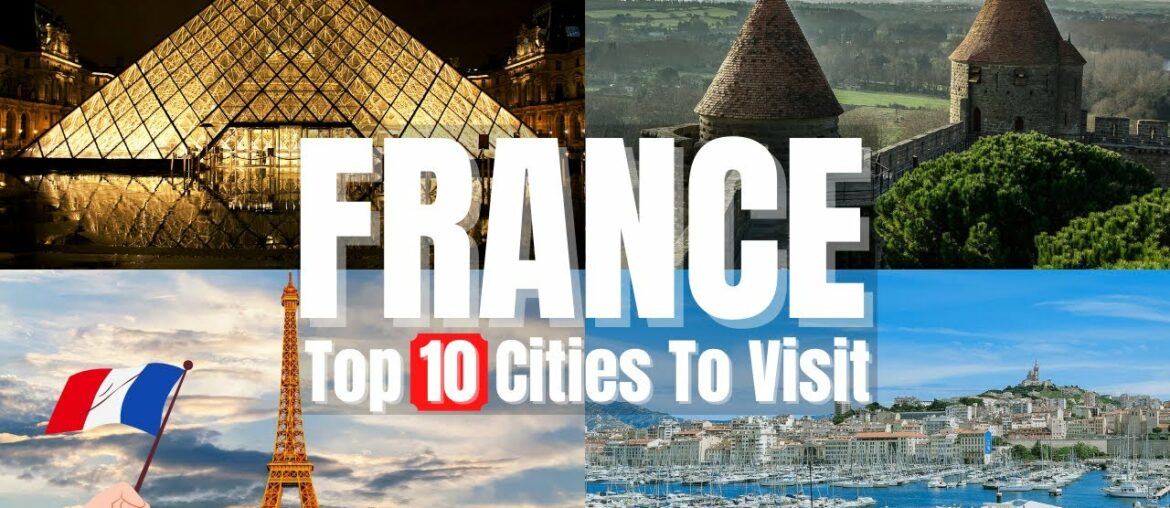 Top 10 Cities In France