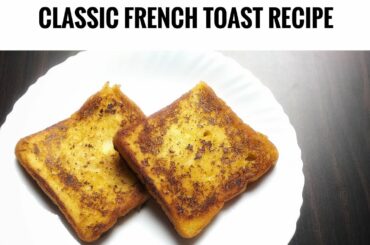 How to Make French Toast/ Classic, Quick and easy Recipe of French Toast/Food_ Diaries_ by_ Khadeeja