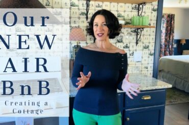 Our New Air BnB | Creating a Cottage