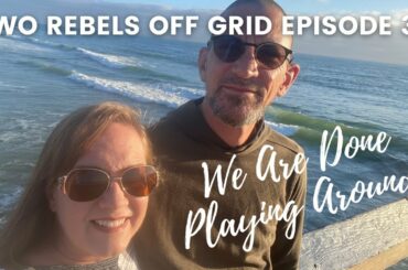 We Are Done Vacationing - Time To Work Our Homestead