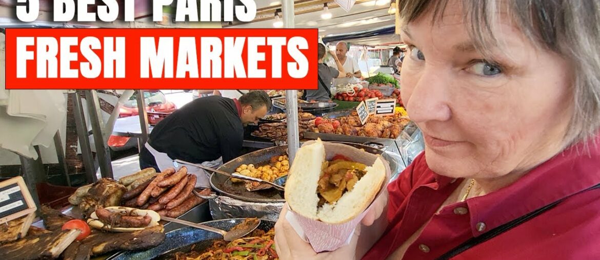 5 Best Fresh Markets to Visit in Paris (Street Food Tour) 5 Best Fresh Markets to Visit in Paris (Street Food Tour)