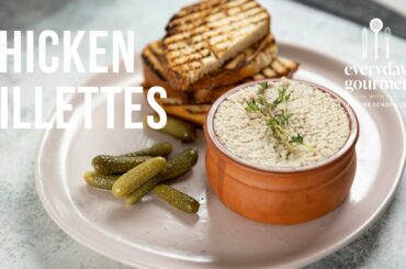 Chicken Rillettes | EG12 Ep26