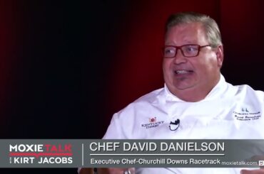 Leadership Defined - Chef David Danielson, Executive Chef, Churchill Downs Racetrack
