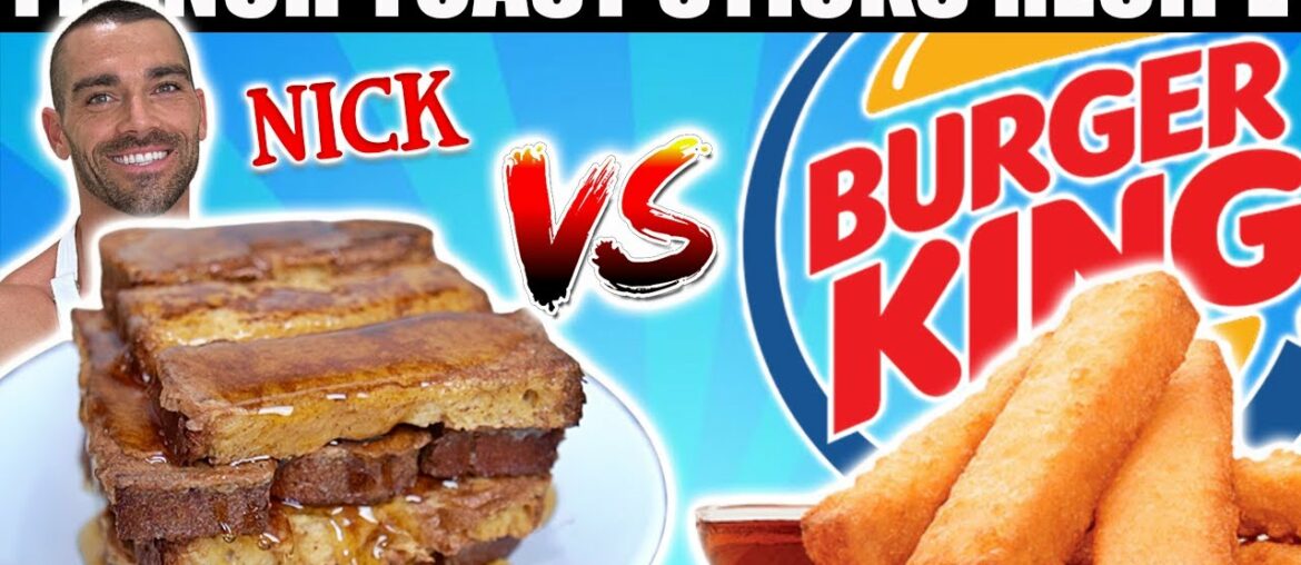 French Toast Sticks Recipe | Nick vs Burger King