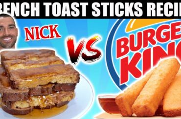 French Toast Sticks Recipe | Nick vs Burger King