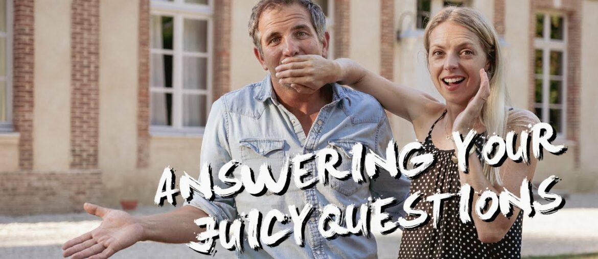 Are we moving out of the Chateau? Are we pregnant? What are we hiding in the cellar? LIVE Q&A