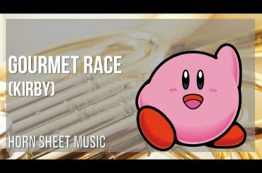 Horn Sheet Music: How to play Gourmet Race (Kirby) by Jun Ishikawa