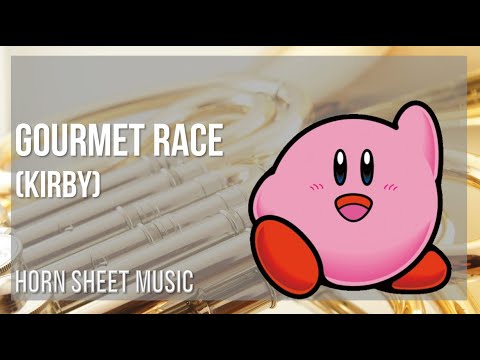 Horn Sheet Music: How to play Gourmet Race (Kirby) by Jun Ishikawa Horn Sheet Music: How to play Gourmet Race (Kirby) by Jun Ishikawa
