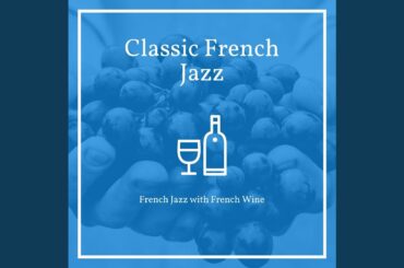 Classic French Playlist Jazz