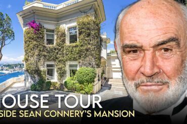 Sean Connery | House Tour | $20 Million French Mansion & More