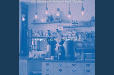 Simplistic Music for French Coffee Shops