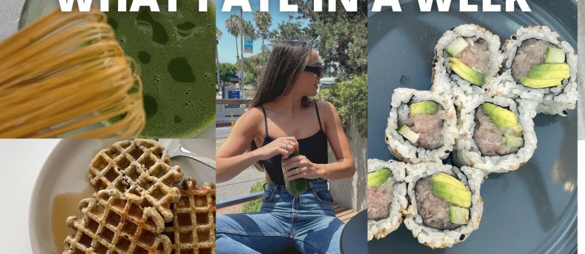 WHAT I ATE IN A WEEK TO FEEL GOOD: healthy breakfast, lunch & dinner recipes | Katelynn Nolan