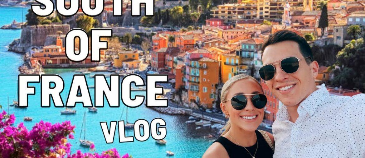 A Week In The South Of France Travel Vlog: Nice & Monaco (French Riviera) Luxury Travel on Budget