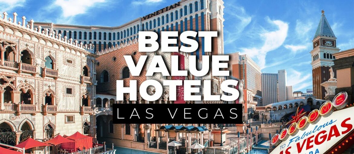 Best Value Hotels Las Vegas | Best Hotels In Las Vegas Best Value Hotels Las Vegas | Best Hotels In Las Vegas