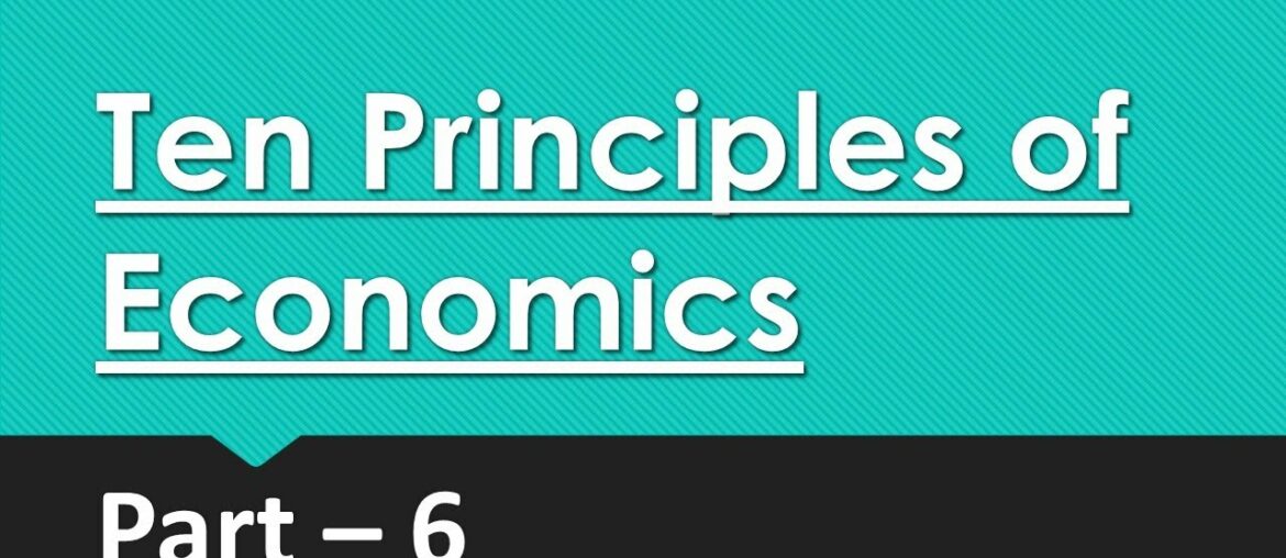 Ten principles of Economics (Part-6) | Principle 5: Trade Can Make Everyone Better Off