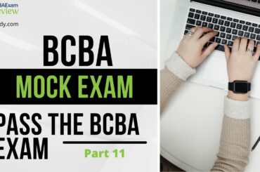 BCBA Mock Exam | BCBA Exam Review Practice Exam | BCBA Test Prep [Part 11]
