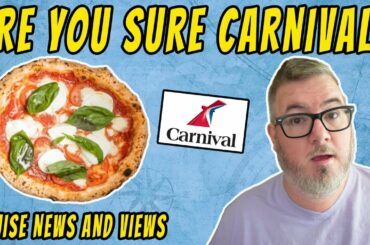 CARNIVAL MAY DISAPPOINT WITH THESE FOOD CHANGES , ROYAL SHIP ISSUES IN ALAKSA - CRUISE NEWS