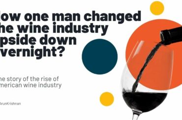 How one man changed the wine industry upside down overnight?
