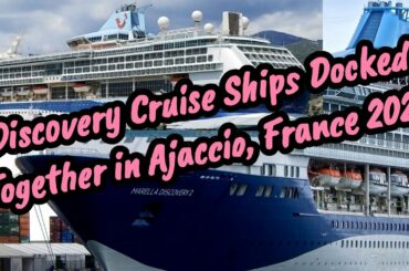 Discovery cruise ships docked together in the charming Ajaccio, France 2022