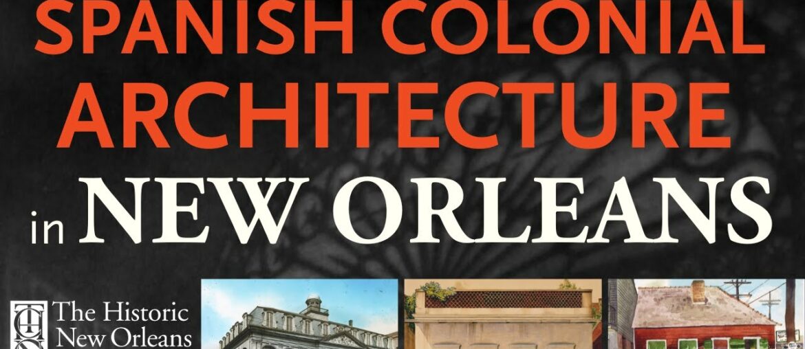 Spanish Colonial Architecture in New Orleans's French Quarter – Antiques Forum 2022 Spanish Colonial Architecture in New Orleans's French Quarter - Antiques Forum 2022