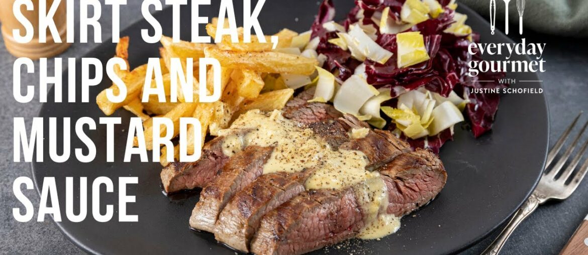 Skirt Steak, Chips and Mustard Sauce | EG12 Ep34