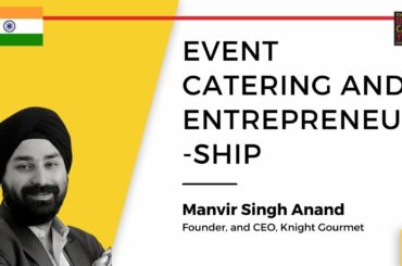Knight Gourmet and Cloud Kitchen | Manvir Singh Anand | TBCY
