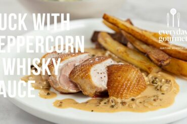 Duck with Peppercorn & Whisky Sauce | EG12 Ep36