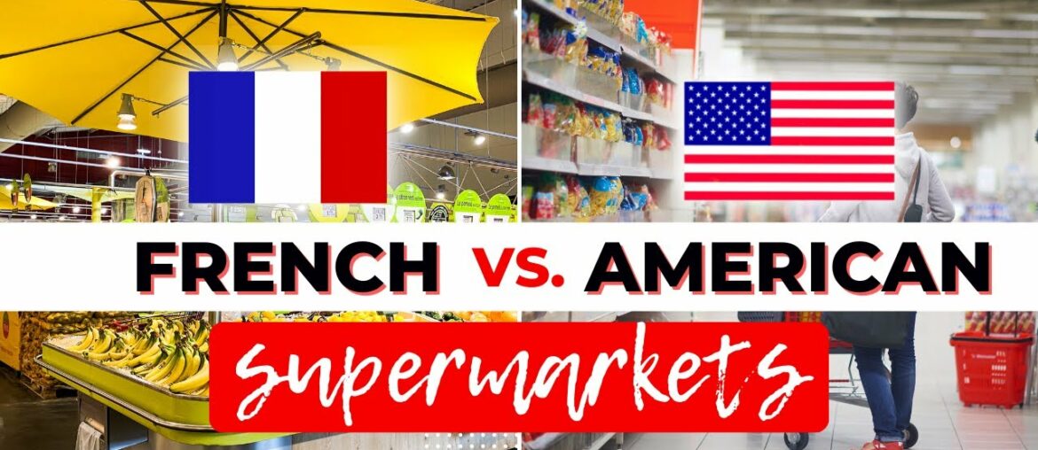 FRENCH GROCERY STORE DIFFERENCES TO KNOW BEFORE YOU GO!