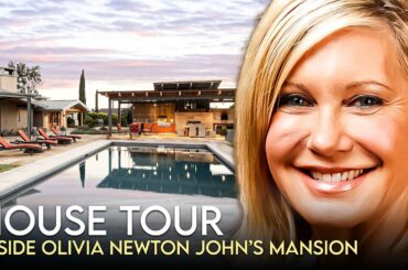 Olivia Newton-John | House Tour | $5 Million Santa Barbara Ranch & More | IN MEMORY