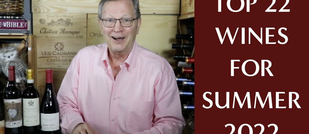 The Top 22 Wines for Summer 2022 The Top 22 Wines for Summer 2022