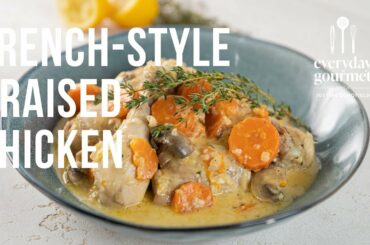 French Style Braised Chicken | EG12 Ep39