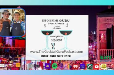 Season 1 Finale: Part II (THE COCKTAIL GURU PODCAST EP 24)