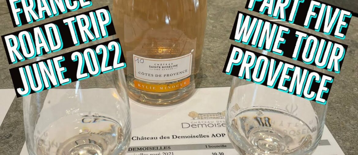 Pt 5: FRANCE ROAD TRIP – WINE TOUR PROVENCE Pt 5: FRANCE ROAD TRIP - WINE TOUR PROVENCE