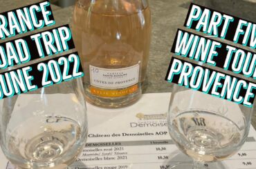 Pt 5: FRANCE ROAD TRIP - WINE TOUR PROVENCE