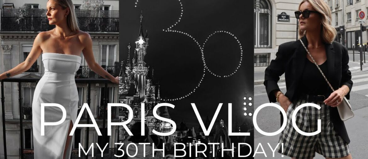 MY 30TH BIRTHDAY IN PARIS | WHAT I WORE & WHERE WE WENT MY 30TH BIRTHDAY IN PARIS | WHAT I WORE & WHERE WE WENT