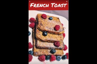 How To Make FRENCH TOAST | Serve with Fresh Berries #food #foodie #shorts #shortvideo #toast