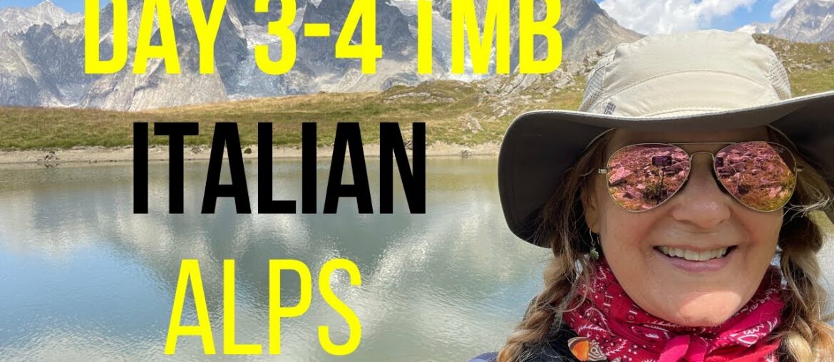 Day 3-4 TMB Leaving the French Alps and into the Italian Alps.