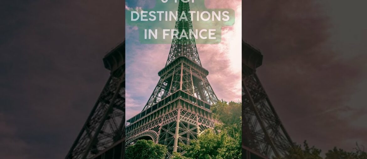 8 TOP DESTINATIONS IN FRANCE #shorts