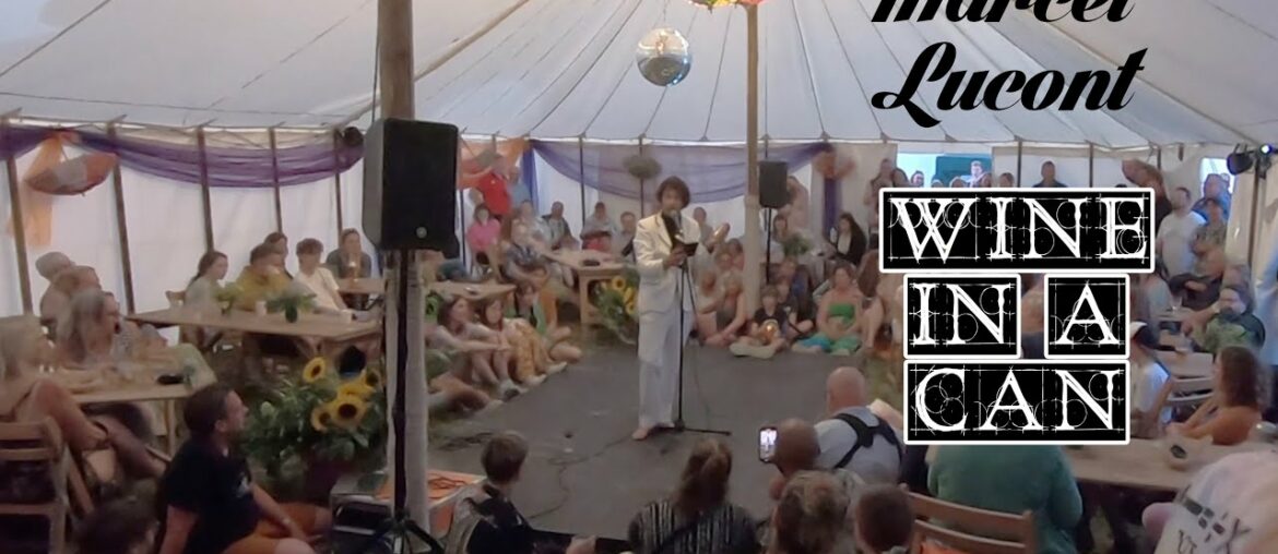 Marcel Lucont - Wine In A Can (poem) - ALSO Festival 2022