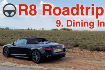 Episode 9: Audi R8 Roadtrip, Dining In