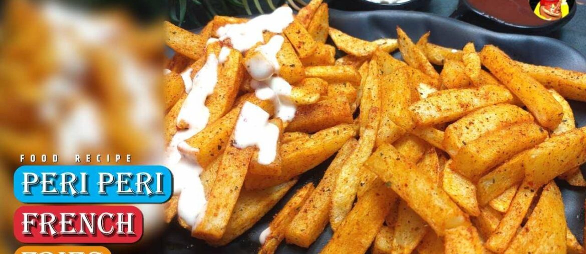 Peri Peri French Fries | Recipes | Fries | Snacks | Spicy French Fries Recipe | Sabila's Kitchen
