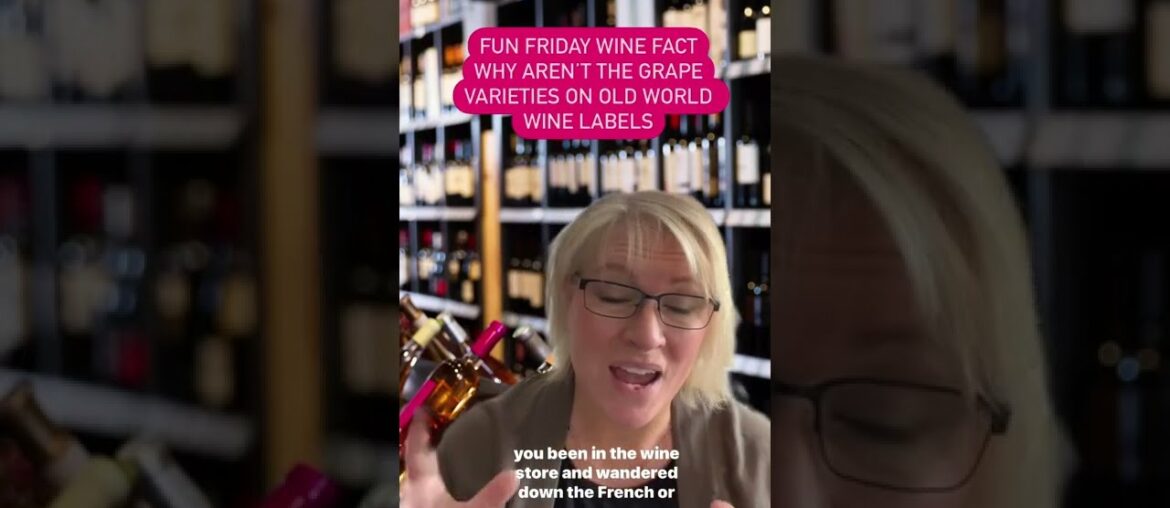Why Don't French and Italian Wine Labels Have the Grape Varieties On Them