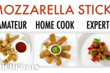 4 Levels of Mozzarella Sticks: Amateur to Food Scientist | Epicurious