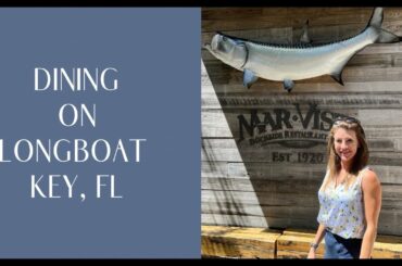 LONGBOAT KEY RESTAURANT TOUR | with veteran Sarasota and Longboat Key, FL real estate expert - me!