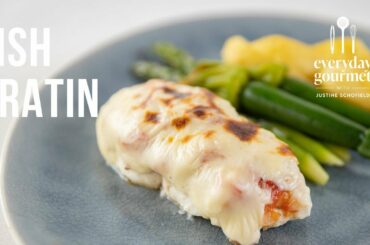 Fish Gratin | EG12 Ep46