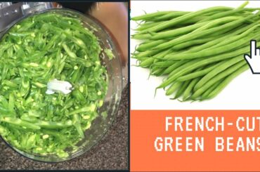 Cutting Green Beans in Food Processor | French Cut Beans |French Style Cutting